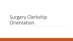 Surgery Clerkship Orientation