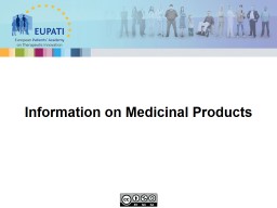 Presentation: Information on Medicinal Products - EUPATI Toolbox