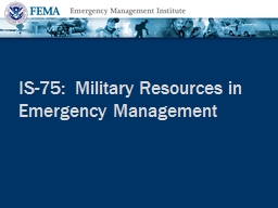 Military Resources in Emergency Management - FEMA Training