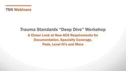 Trauma Standards Deep Dive Workshop