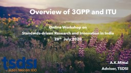 Introduction to 3GPP and ITU - TSDSI