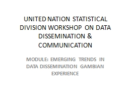 UNITED NATION STATISTICAL DIVISION WORKSHOP ON DATA ...