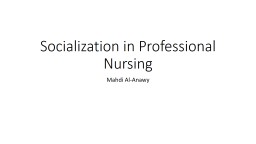 Socialization in Professional Nursing