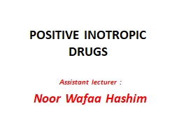 POSITIVE INOTROPIC DRUGS