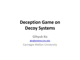 Deception Game on Decoy Systems - Carnegie Mellon University