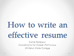 How to write an effective resume - Williston State College