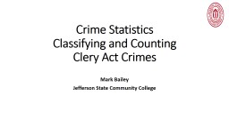 Crime Statistics Classifying and Counting Clery Act Crimes