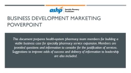 Business Development marketing Powerpoint - ASHP