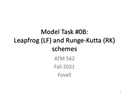 Model Task 0B: Implementing different numerical schemes