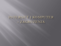 ZAGROŻENIA W INTERNECIE