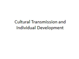 Cultural transmission and individual development