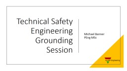 Technical Safety Engineering Grounding Session