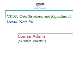 Data Structures and Algorithms I - CS1020 - NUS Computing