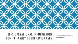 JEFS Operational Information for Family Court Civil Cases