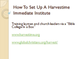 How To Set Up A Harvestime Immediate Institute - Cybermissions