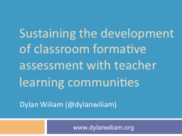 Raising standards through classroom assessment - Dylan Wiliam