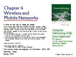 Chapter 6 slides, Computer Networking, 6th edition