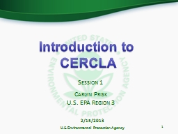 Introduction to CERCLA - Session 1 PPT Presentation (pptx) - EPA