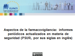 Aspects of pharmacovigilance: Periodic Safety Update Reports ...