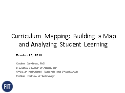 Presentation Powerpoint, Curriculum Mapping, October 2016 (pptx)