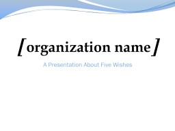 PowerPoint Presentation - Five Wishes