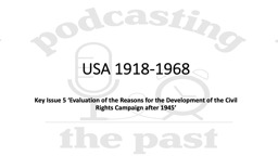 Key Issue 5 'Evaluation of the Reasons for the Development of the ...