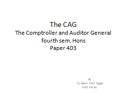 The CAG The Comptroller and Auditor General