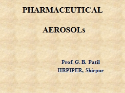 PHARMACEUTICAL AEROSOLs