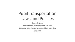 Pupil Transportation Laws and Policies - School Bus Safety