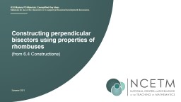 Constructing perpendicular bisectors using properties of rhombuses