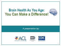 Brain Health As You Age Presentation - NIA.NIH.gov