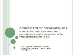 A project for the digitalisation of a manuscript bibliographic unit - NSK