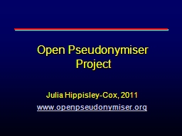 The Open Pseudonymisation project - OpenPseudonymiser