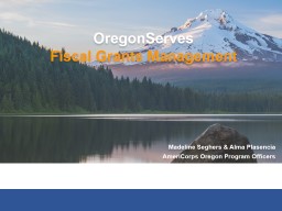 Fiscal Grant Management Presentation - Oregon.gov