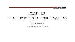 CSSE 132 Introduction to Computer Systems - Rose-Hulman