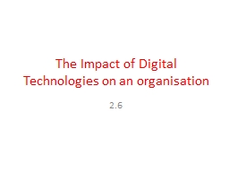The Impact of Digital Technologies on an organisation - Scoilnet