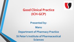ICH GCP - St.Peter's Institute of Pharmaceutical Sciences
