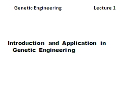 1 Introduction & Application in Genetic engineering 2 Enzymes in ...