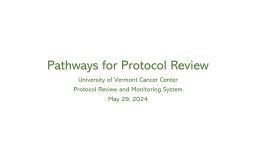 Protocol Review and Monitoring System Pathways presentation