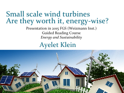 Small Scale Wind Turbines - Are They Worth it, Energy-Wise?